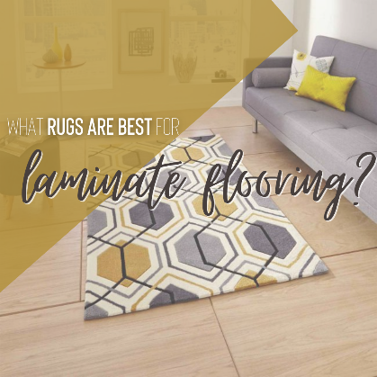 What rugs are best for laminate flooring?